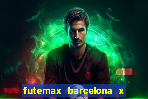 futemax barcelona x real madrid